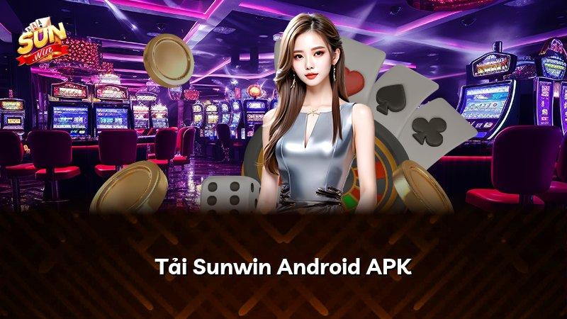 Tải Sunwin Android APK